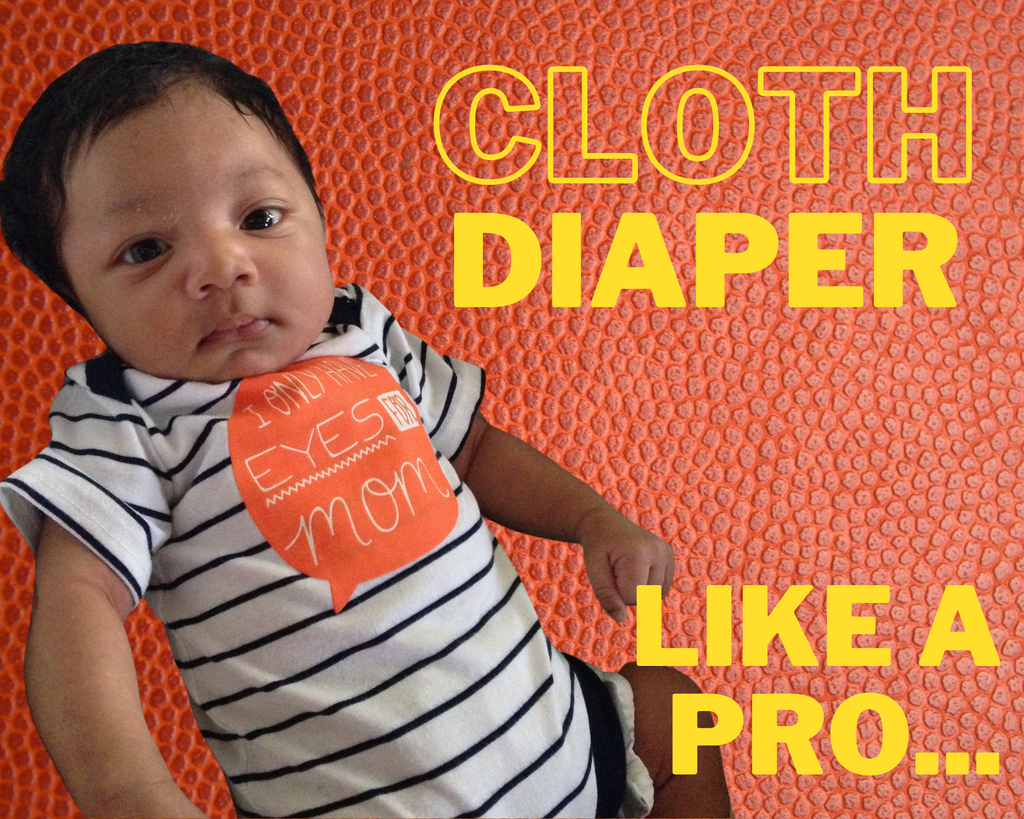 Cloth Diaper Like a Pro from Day One