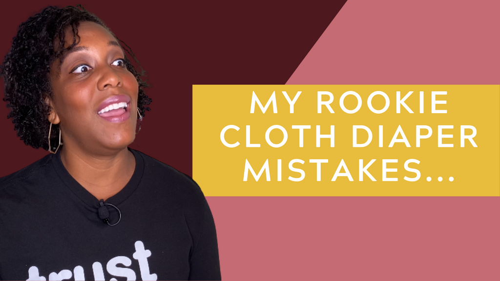 My Rookie Cloth Diapering Mistakes... and how to avoid them!